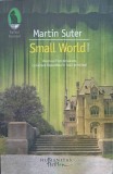 SMALL WORLD-MARTIN SUTER-244766
