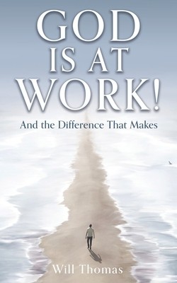God Is at Work!: And the Difference That Makes foto