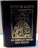 BUCHET DE ACATISTE ALE DOMNULUI NOSTRU IISUS HRISTOS , 2002