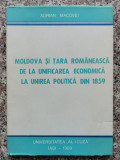 Moldova Si Tara Romaneasca De La Unificarea Economica La Unir - Adrian Macovei ,553895