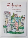 SYLVESTER SI PIETRICICA FERMECATA de WILLIAM STEIG , 2016