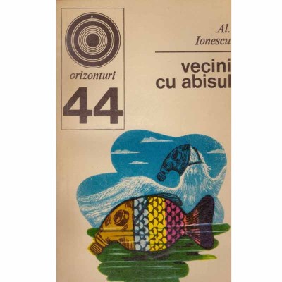 Al. Ionescu - Vecini cu abisul - 132244 foto