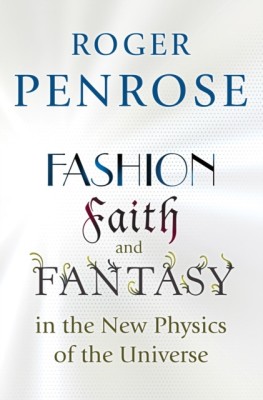 Fashion, Faith, and Fantasy in the New Physics of the Universe foto
