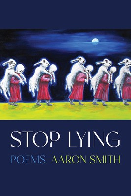 Stop Lying: Poems foto