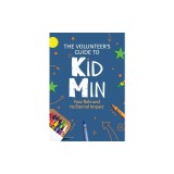 The Volunteer's Guide to KidMin