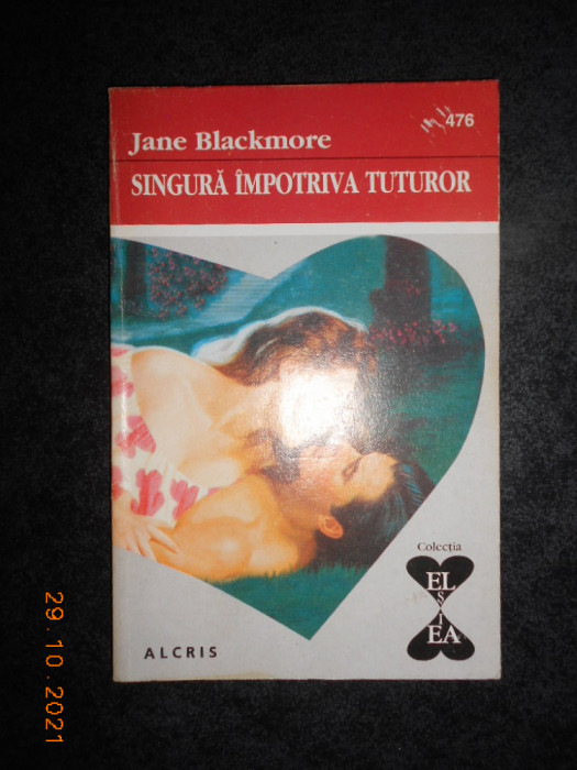 JANE BLACKMORE - SINGURA IMPOTRIVA TUTUROR
