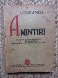 ION CREANGA , AMINTIRI , cu note si vocabular de G. PASCU , 1935