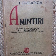 ION CREANGA , AMINTIRI , cu note si vocabular de G. PASCU , 1935