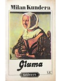 Milan Kundera - Gluma (Editia: 1992)