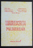 Luminescența polimerilor - Silviu Jipa, Radu Setnescu, Wilhelm Kappel