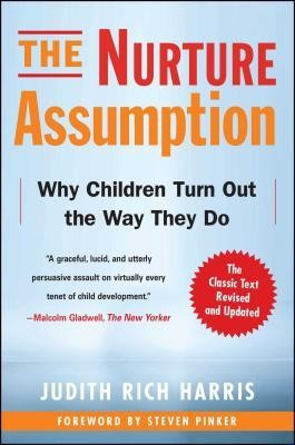 The Nurture Assumption: Why Children Turn Out the Way They Do foto