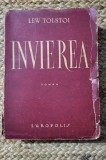 Invierea - L.N. Tolstoi, Europolis, 1950, 609 pagini, editie necartonata