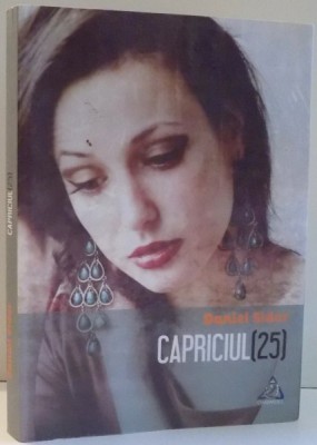 CAPRICIUL (25) de DANIEL SIDOR , 2013 foto