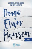 Draga Evan Hansen | Val Emmich, Steven Levenson, Benj Pasek, Justin Paul, 2019, Storia Books