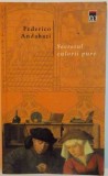SECRETUL CULORII PURE de FEDERICO ANDAHAZI, 2004
