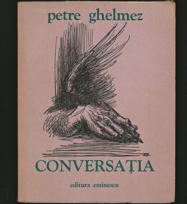 CONVERSAȚIA - PETRE GHELMEZ - EDITURA EMINESCU
