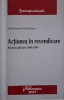 Actiunea in revendicare. Practica judiciara 2008-2009 &ndash; Gabriela Florescu, Dana Calinescu (cateva sublinieri in creion)