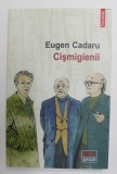 CISMIGIENII de EUGEN CADARU , 2020