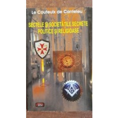 Secretele si societatile secrete politice si religioase- Le Couteulx de Canteleu