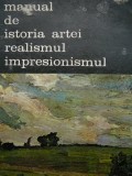 Manual de istoria artei - Realismul Impresionismul - G. Oprescu