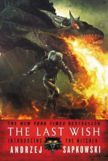 The Last Wish: Introducing the Witcher, Paperback/Andrzej Sapkowski foto