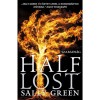 Half Lost - Szabads&aacute;g - Sally Green