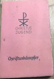 CRT10DE Carte veche Christusk&auml;mpfer - Christusjugend (Luptătorii lui Hristos - Tineretul lui Hristos), revistă/broșură religioasă