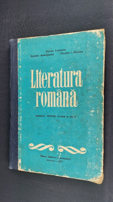 LITERATURA ROMANA CLASA A XII A CRETEANU, ANDRONACHE , NICOLAE ANUL 1977 foto