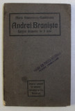 ANDREI BRANISTE - EPISOD DRAMATIC IN 3 ACTE de MARIN SIMIONESCU - RIMNICEANU , 1913