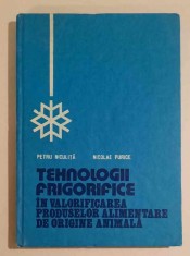 Tehnologii frigorifice in valorificarea produselor alimentare de origine ANIMALA - Petru Niculita, Purice, STARE FB!!, lant frigorific, dotare tehnica