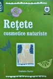 Stephanie Tourles - Retete cosmetice naturiste