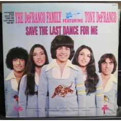 Vinil "Japan Press" The DeFranco Family &lrm;&ndash; Save The Last Dance For Me (VG+)