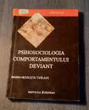 Psihosociologia comportamentului deviant Maria Nicoleta Turliuc