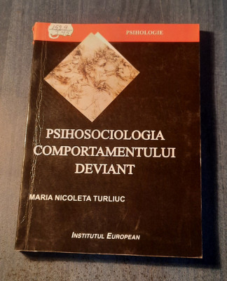 Psihosociologia comportamentului deviant Maria Nicoleta Turliuc foto