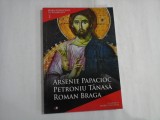 MARI DUHOVNICI AI NEAMULUI - VOLUMUL 2 - ARSENIE PAPACIOC PETRONIU TANASE, ROMAN BRAGA