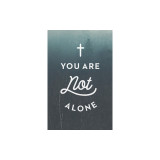 You Are Not Alone (Ats) (Pack of 25), 2016
