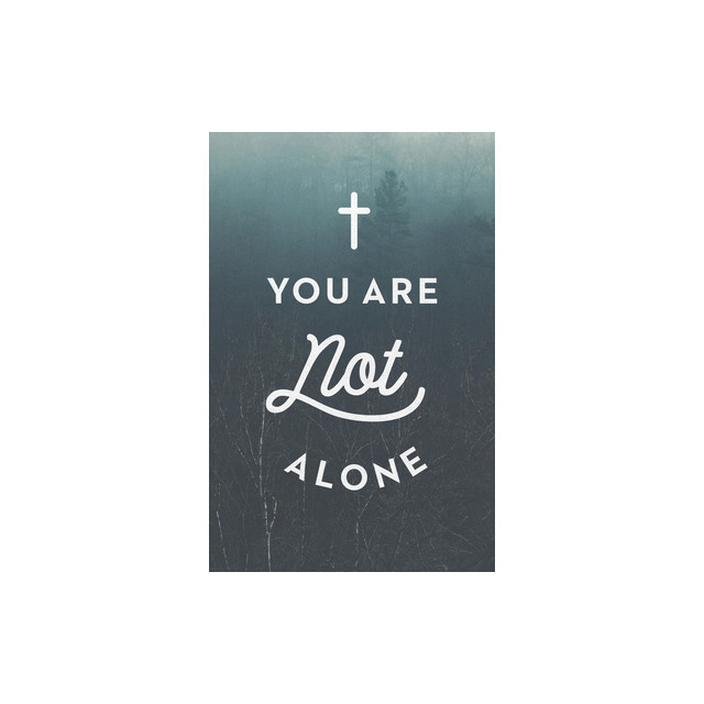 You Are Not Alone (Ats) (Pack of 25)
