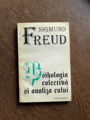 Sigmund Freud - Psihologia colectiva si analiza eului foto