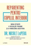 Reparenting pentru copilul interior - Nicole Lepera