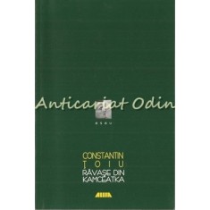 Ravase Din Kamceatka. Prepeleac Cinci - Constantin Toiu