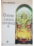 Ioana Stefanescu - O istorie a muzicii universale, vol. II (Editia: 1996)