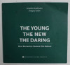 THE YOUNG , THE NEW , THE DARING , BEST ROMANIAN FEATURE FILM DEBUTS by ARIADNA GRADINARU si DRAGOS TUDOR , TEXT IN LIMBA ENGLEZA , 2007 , CD INCLUS