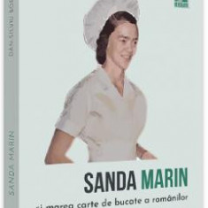 Sanda Marin si marea carte de bucate a romanilor - Dan-Silviu Boerescu