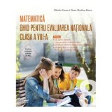 PACHET Ghid pentru Evaluarea Nationala clasa a 8-a. Matematica + Ghid modele si sugestii de rezolvare - Mihaela Zaman