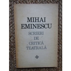 SCRIERI DE CRITICA TEATRALA de MIHAI EMINESCU 1972