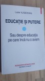 Educatie si putere- Lazar Vlasceanu