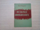 IN CULISELE ARHIVELOR SECRETE - Robert Bouquard - 39 p., Alta editura