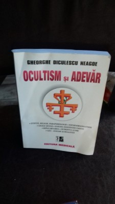 OCULTISM SI ADEVAR - GHEORGHE DICULESCU NEAGOE foto