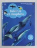 BALEINES ET DAUPHINS , COLLECTION &#039;&#039; MES GRANDES DECOUVERTES &#039;&#039; - 6-9 ANS , 2013