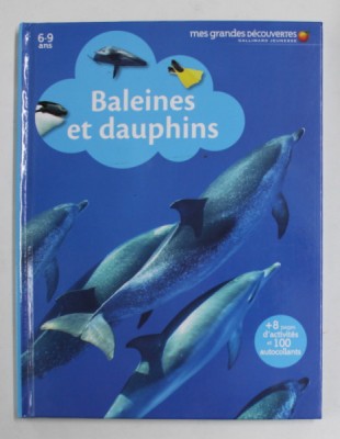 BALEINES ET DAUPHINS , COLLECTION &amp;#039;&amp;#039; MES GRANDES DECOUVERTES &amp;#039;&amp;#039; - 6-9 ANS , 2013 foto